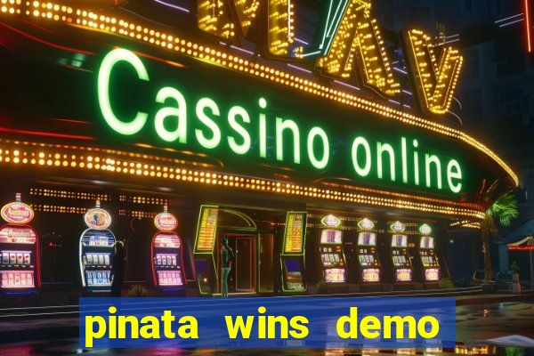 pinata wins demo com funcionalidade